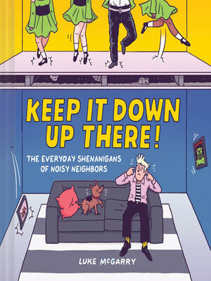 cover image of Keep It Down Up There!